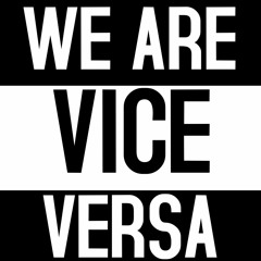 WE ARE VICE VERSA