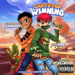 Cant Stop Winning (Feat. $teven Cannon(Prod by Zaytoven)