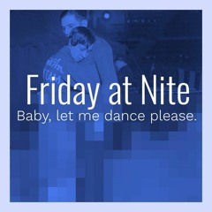 Friday at Nite
