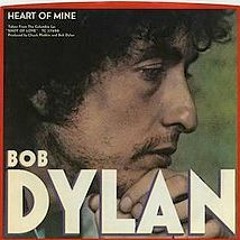 Heart Of Mine (Bob Dylan Cover)