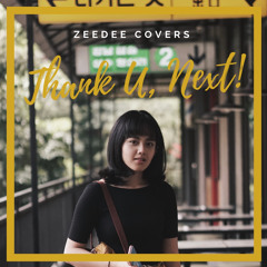 Thank U, Next! - Ariana Grande (Zeedee Cover)