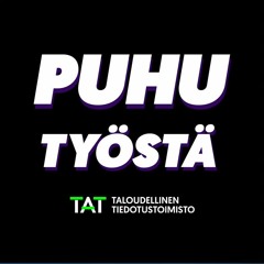 Puhu työstä #10 - Kansainvälinen työ ja kulttuurien tunteminen w/ Mikko Koivumaa & Marko Salonen