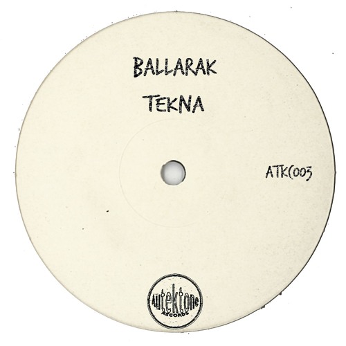 Ballarak  "Tekna" (Preview) (Taken from Tektones #3)(Out Now)