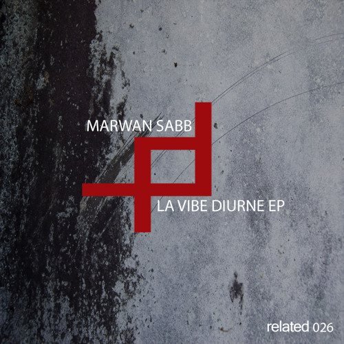 Marwan Sabb - La Vibe Diurne (Original Mix)