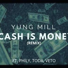 Cash is money (feat. Phily, Todaforlife and Veto)-Single