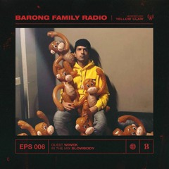 BARONG FAMILY RADIO: EPS 006 - Guest: Wiwek. Nils joins Wiwek in his studio. Guest mix: Slowbody.