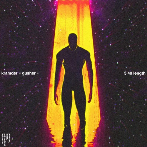 kramder "Gusher"