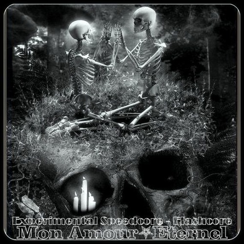 Mon Amour⛧ Éternel (Experimental Speedcore - Flashcore)