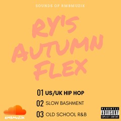 RY's AUTUMN FLEX MIXES