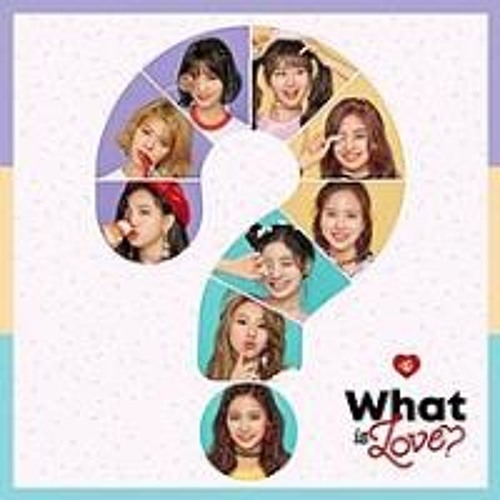 Stream [INSTRUMENTAL] TWICE - What Is Love by Laura Cristina | Listen  online for free on SoundCloud