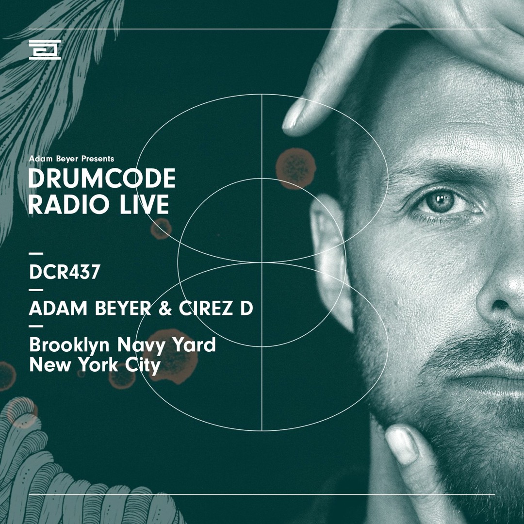Stream DCR437 - Drumcode Radio Live - Adam Beyer & Cirez D live