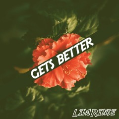 LimRinse - Gets Better