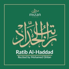Rātib al-Haddād Recited by Mohamed Ghilan
