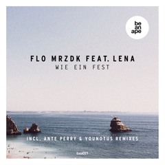 Flo Mrzdk feat. Lena - Wie Ein Fest (Original) (be an ape)