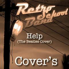 The Beatles – Help! (Retro School Band Cover)