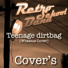 Wheatus – Teenage dirtbag (Retro School Band Cover)
