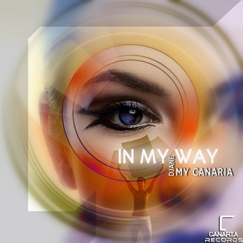 DJane My Canaria - In My Way