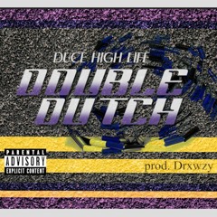 Double Dutch [prod. Drxwzy]