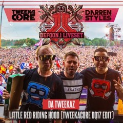 Da Tweekaz - Little Red Riding Hood (Tweekacore Edit)