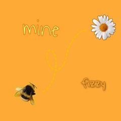 Mine ~by Fizzy