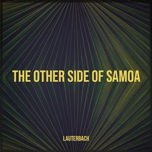 LauterBach - The Other Side Of Samoa