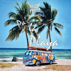 Dj Victor Miñan 2018 - Mix Pa' La Playa