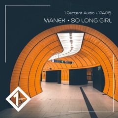 Manek - So Long Girl (Extended Mix)