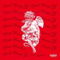 2F - Dead Fresh [prod:HighXlass]