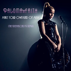 Paloma Faith - Make Your Own Kind Of Music (Freemasons F9 Extened Bootleg Remix)