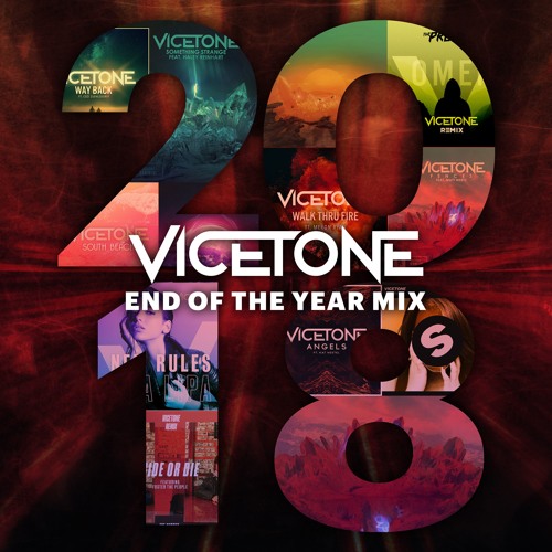 2018 End of the Mix by Vicetone | Listen online for free on SoundCloud