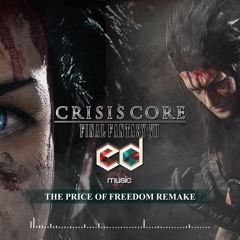 FF7 Crisis core The price of freedom music remake by Enrico Deiana