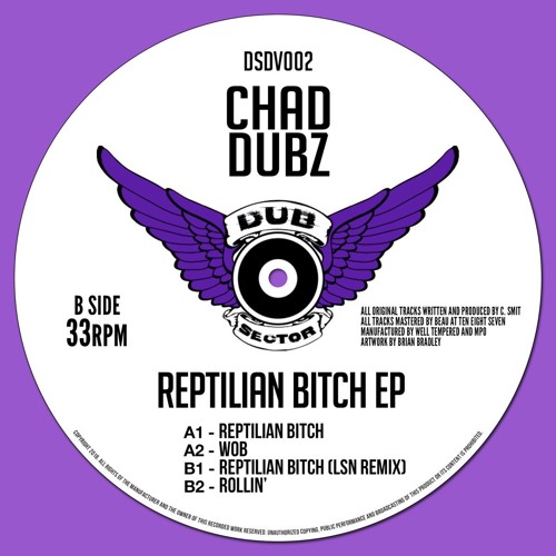 Chad Dubz - Reptilian Bitch