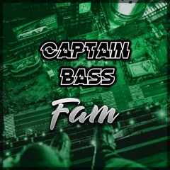 Captain Bass - Fam