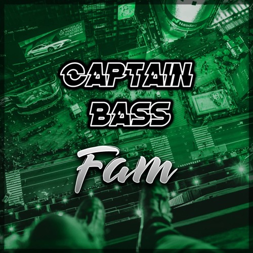 Captain Bass - Fam