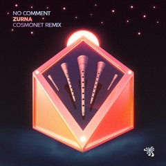 No Comment - Zurna Remix Inc.