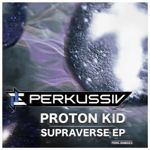 Proton Kid - Supraverse (EP) 2019