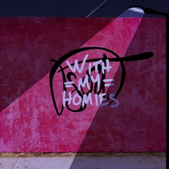 Two Friends Ft. Juscova & James Delaney - With My Homies (DserT Remix)