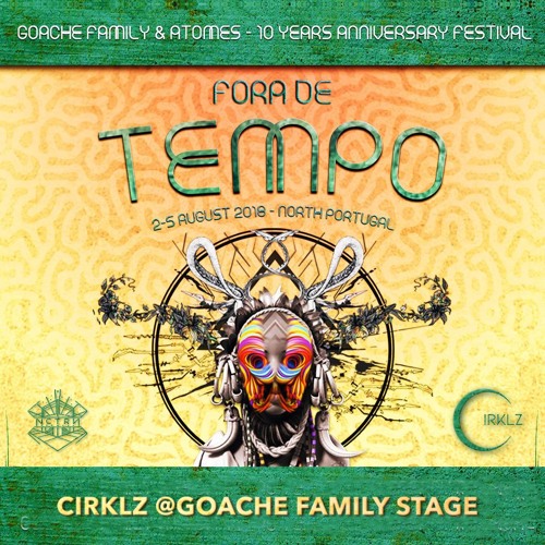 Cirklz - Fora de Tempo 2018 @Goache Stage