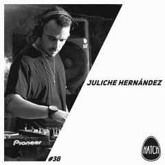 Hatchcast 038 - Juliche Hernández