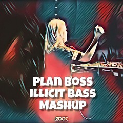 Breaking Beattz x FlexB - Plan Boss (iLLicit Bass Mashup)