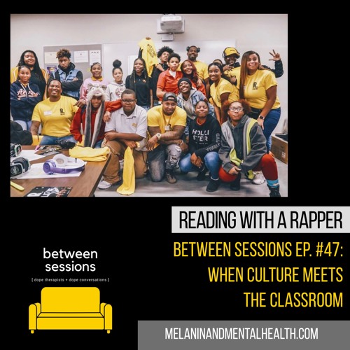 Stream episode Session 47: Reading with a Rapper by Between Sessions ...