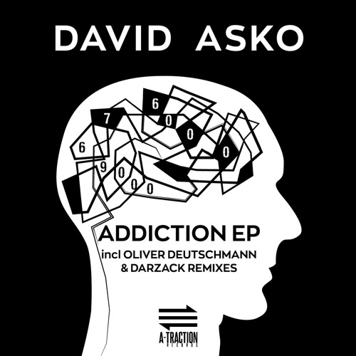 A-TRACTION rec 048 - DAVID ASKO "Addiction Ep" incl Oliver Deutschmann, Darzack remixes