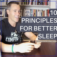 #053: 10 Principles for Better Sleep