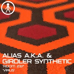 Alias A.K.A. & Girdler Synthetic 'Room 237' (CLIP)