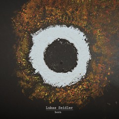 Lukas Seidler - Born