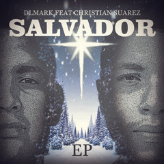 SALVADOR (Feat Christian Suarez) [VIP Mix]