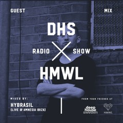 DHS Guestmix: Hybrasil Live @ Amnesia Ibiza