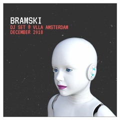 bramski dj set @ VLLA Amsterdam - December 2018