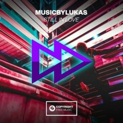 Still In Love (Mitch Waring Remix) - musicbyLukas