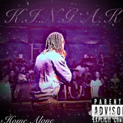 K.I.N.G A.K- Home Alone